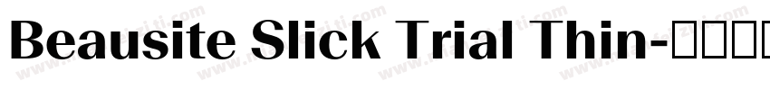 Beausite Slick Trial Thin字体转换